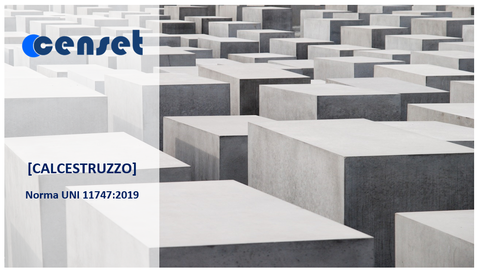 Norma UNI 11747 PROVE CALCESTRUZZO